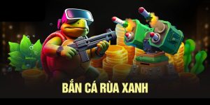 bắn cá rùa xanh