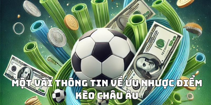 Cách đọc và tính thưởng kèo châu âu