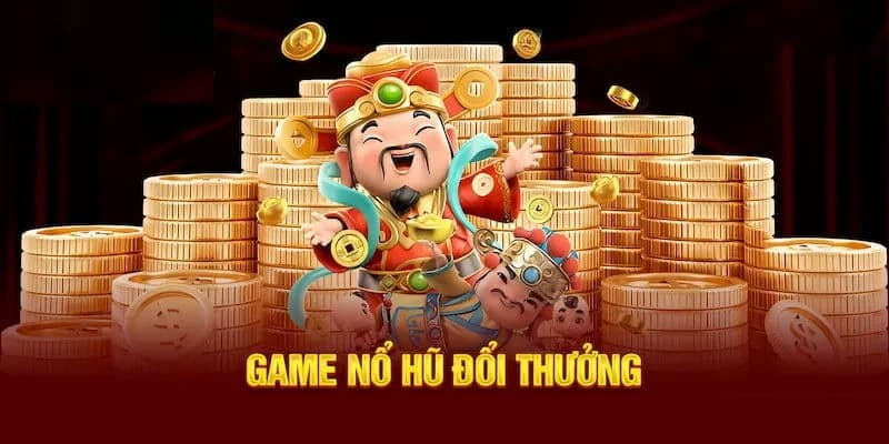 Game nổ hũ uy tín