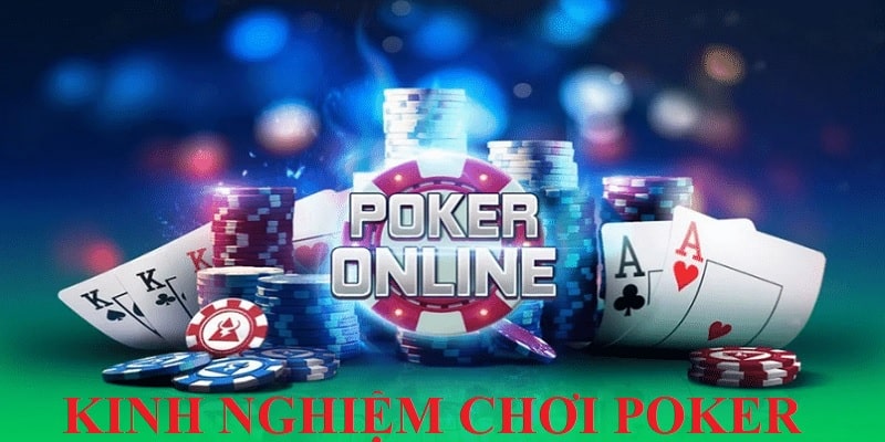 Kinh nghiệm chơi poker