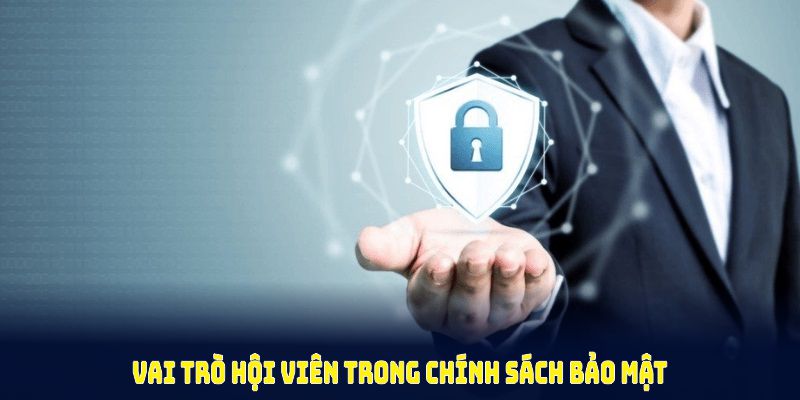 Vai trò hội viên trong chính sách 